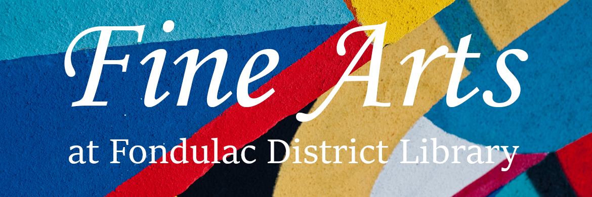 Fine Arts at Fondulac District Library header