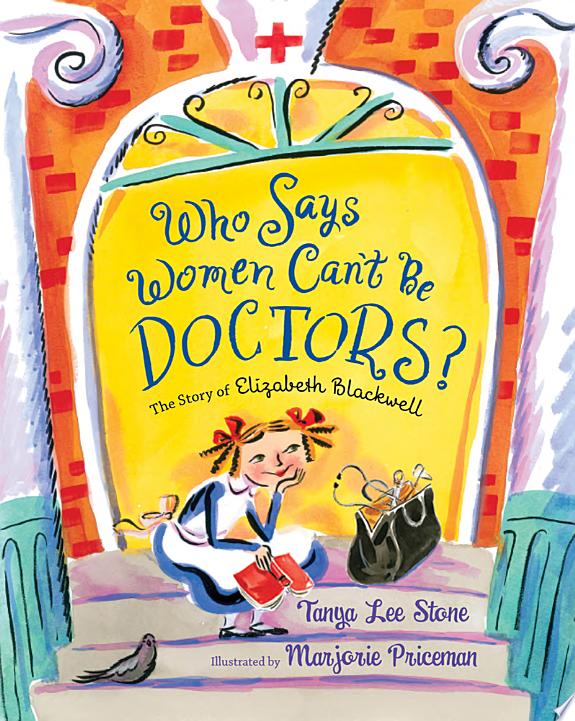 Image for "Who Says Women Can&#039;t Be Doctors?"