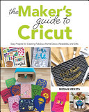 Image for "The Makers Guide to Cricut"