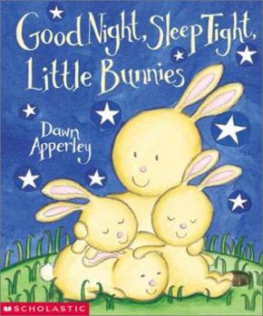 Image for "Goodnight, Sleep Tight, Little Bunnies"