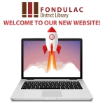 Welcome to our new Fondulac District Library website graphic slide