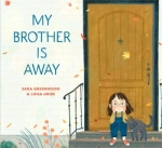 My Brother is Away book cover - girl sitting on stoop in front of door