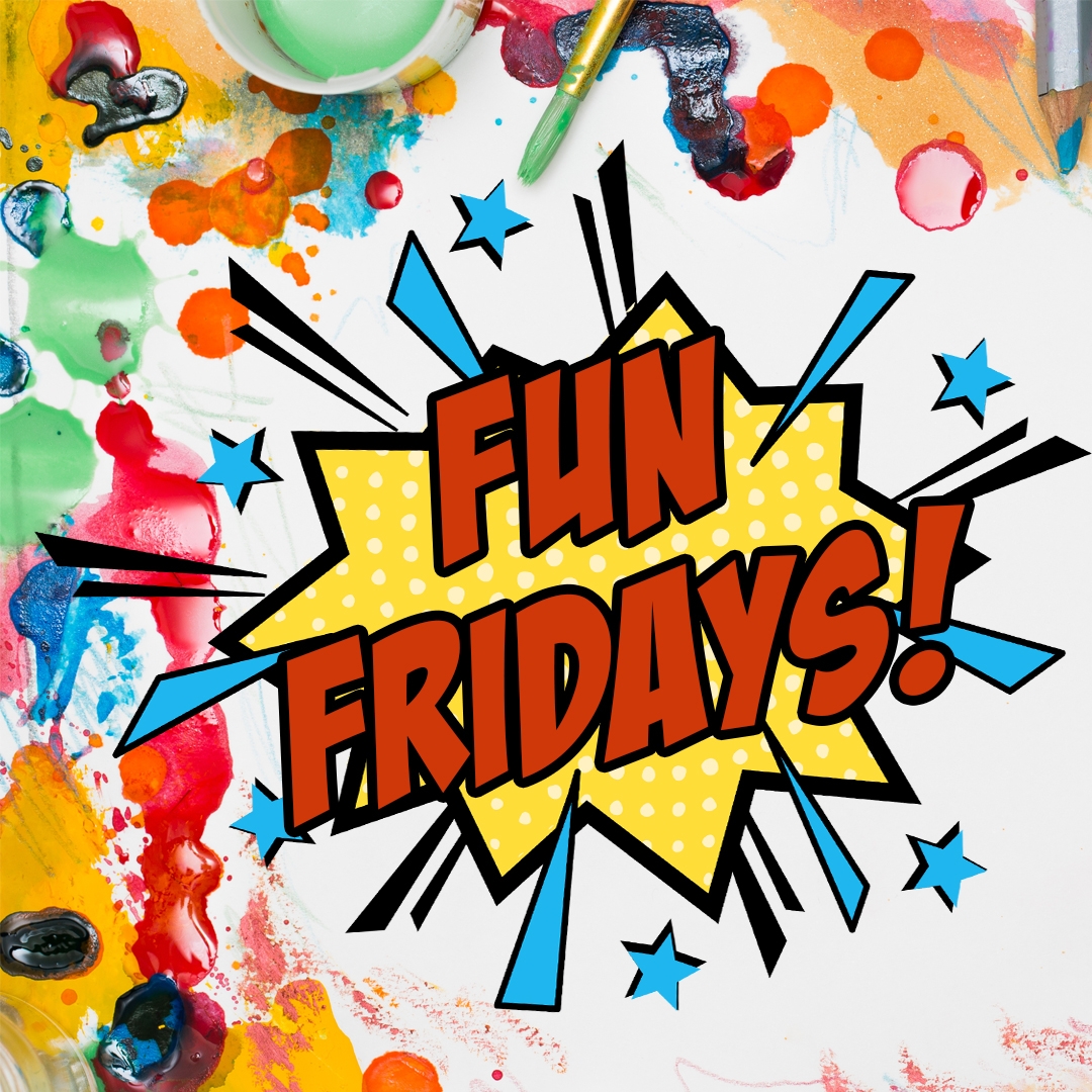 comic book starburst that reads Fun Fridays