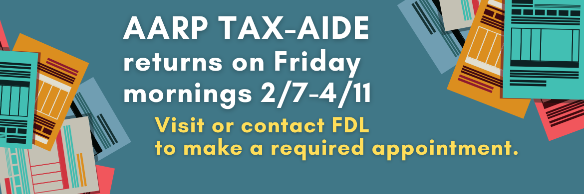 Visit or call FDL to make a tax appointment