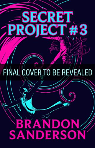 Brandon Sanderson COMPLETE secret project #1 #2 #3 #4 Kickstarter